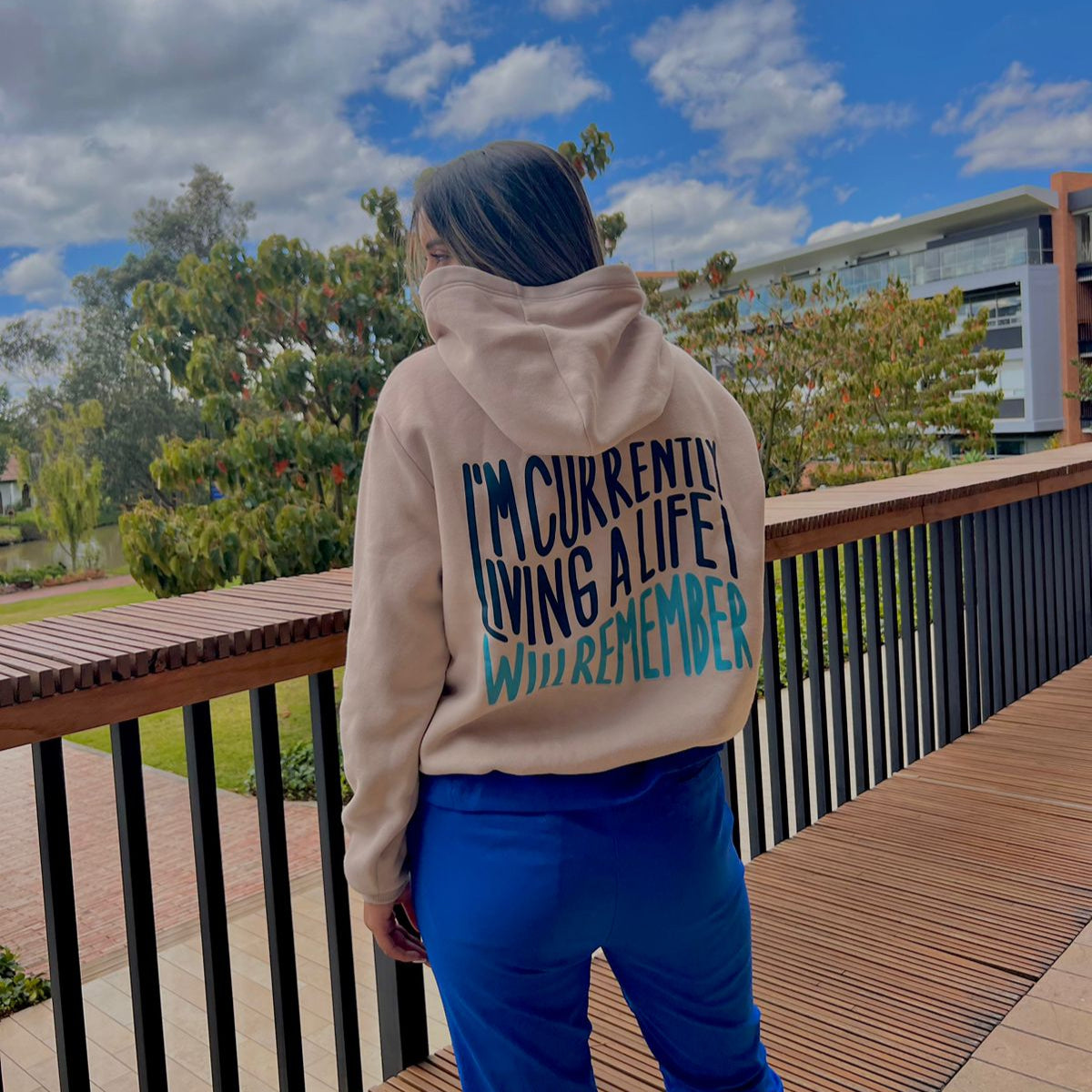 Hoodie Im Currently Living a Life I Will Remember