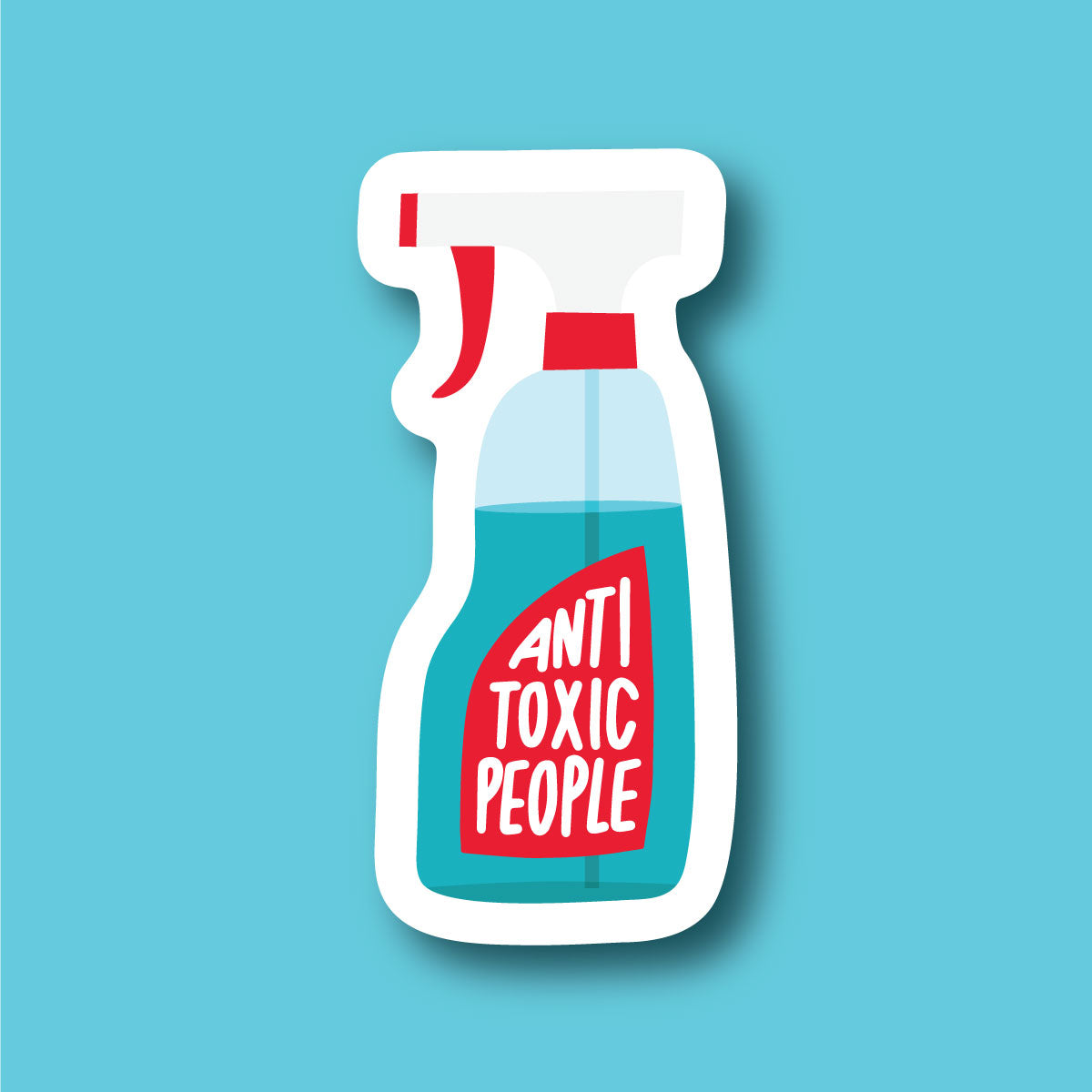 Sticker Anti Toxic People