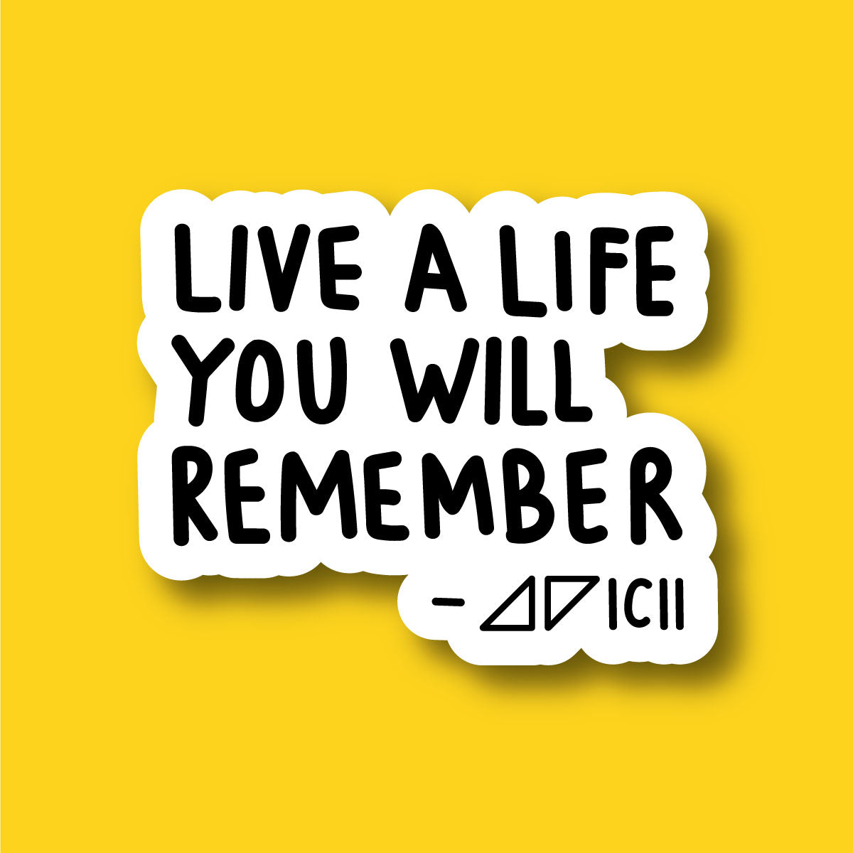 Sticker Inverso Live A Life You Will Remember