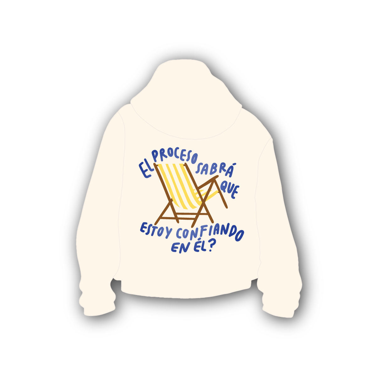 Hoodie El Proceso Sabrá Que Estoy Confiando En El? | Crema