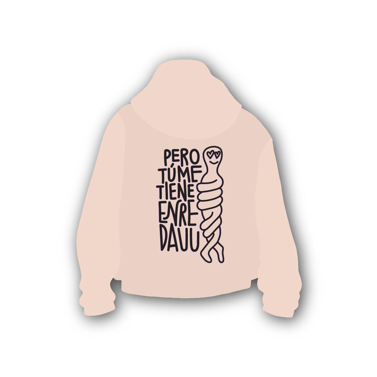 Hoodie Pero Tu Me Tiene Enredau