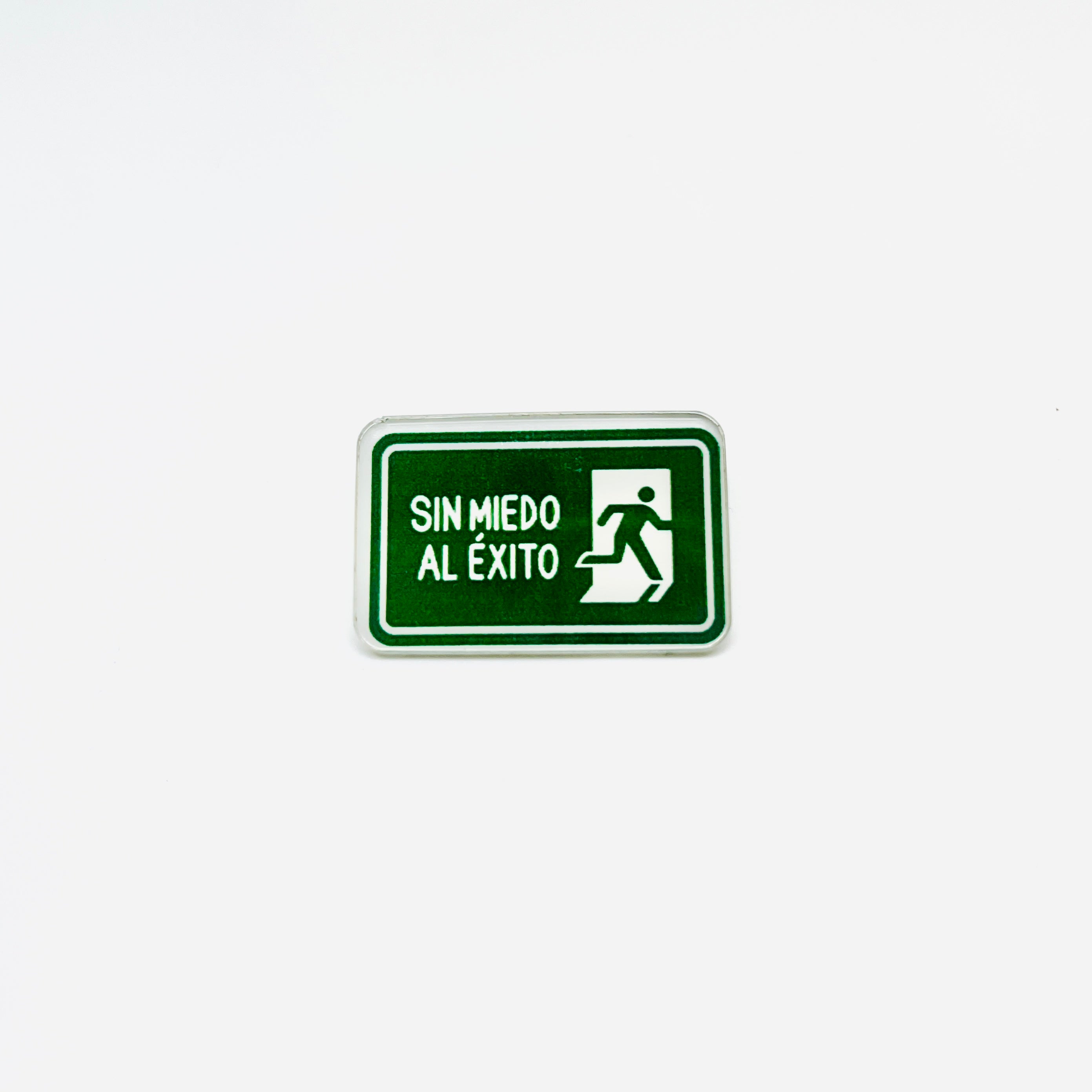 Pin Acrílico Sin Miedo al Éxito