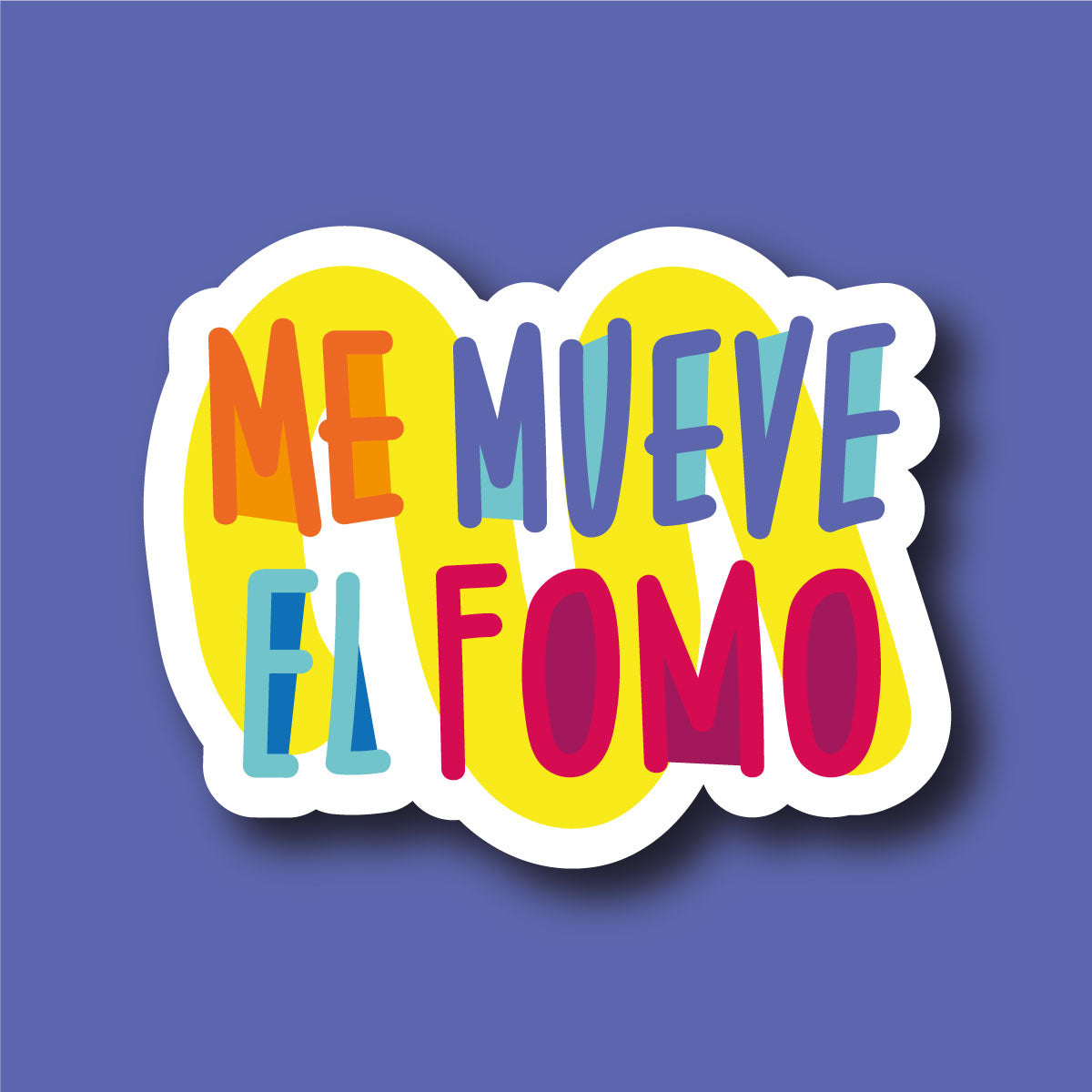 Sticker Me Mueve El Fomo