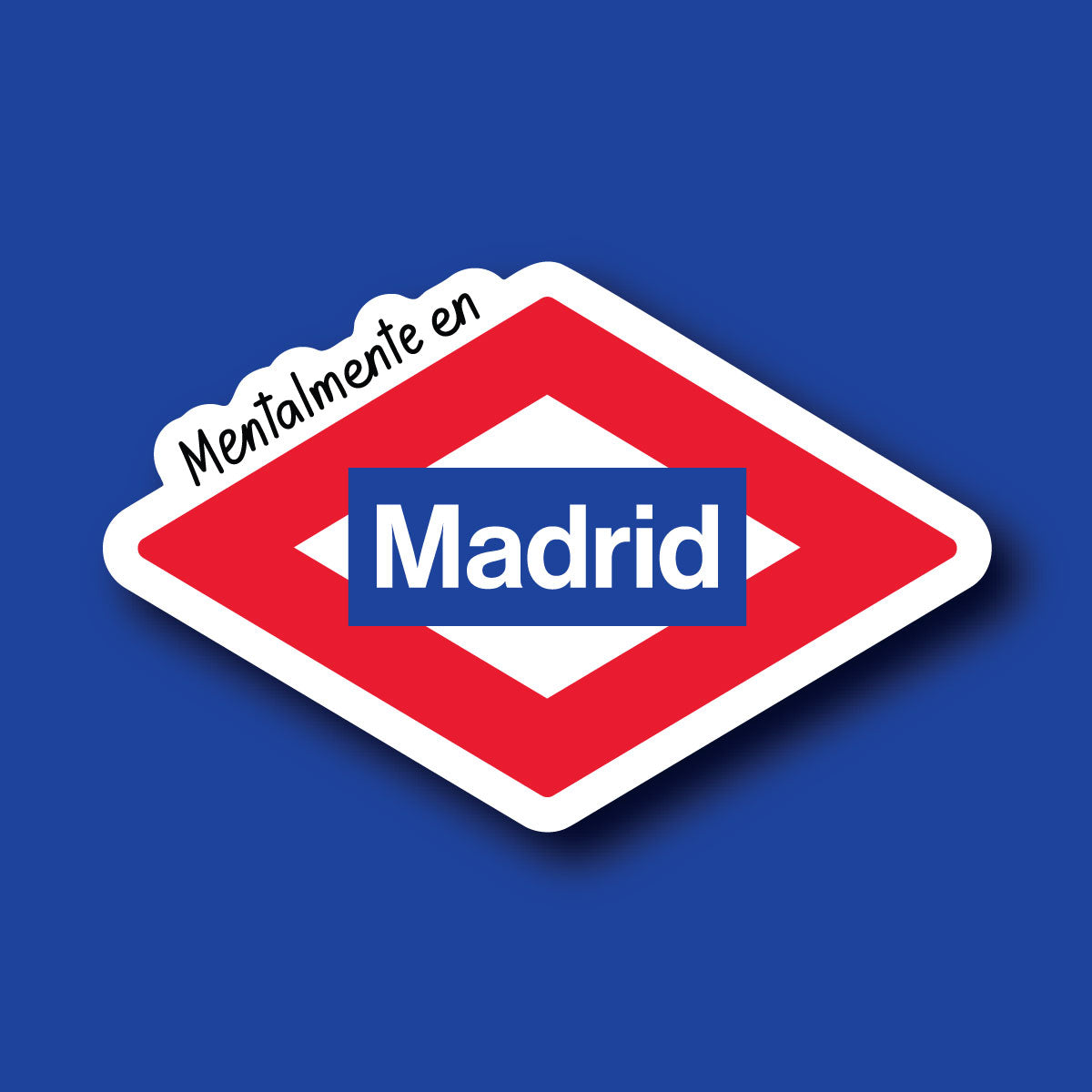 Sticker Mentalmente en Madrid