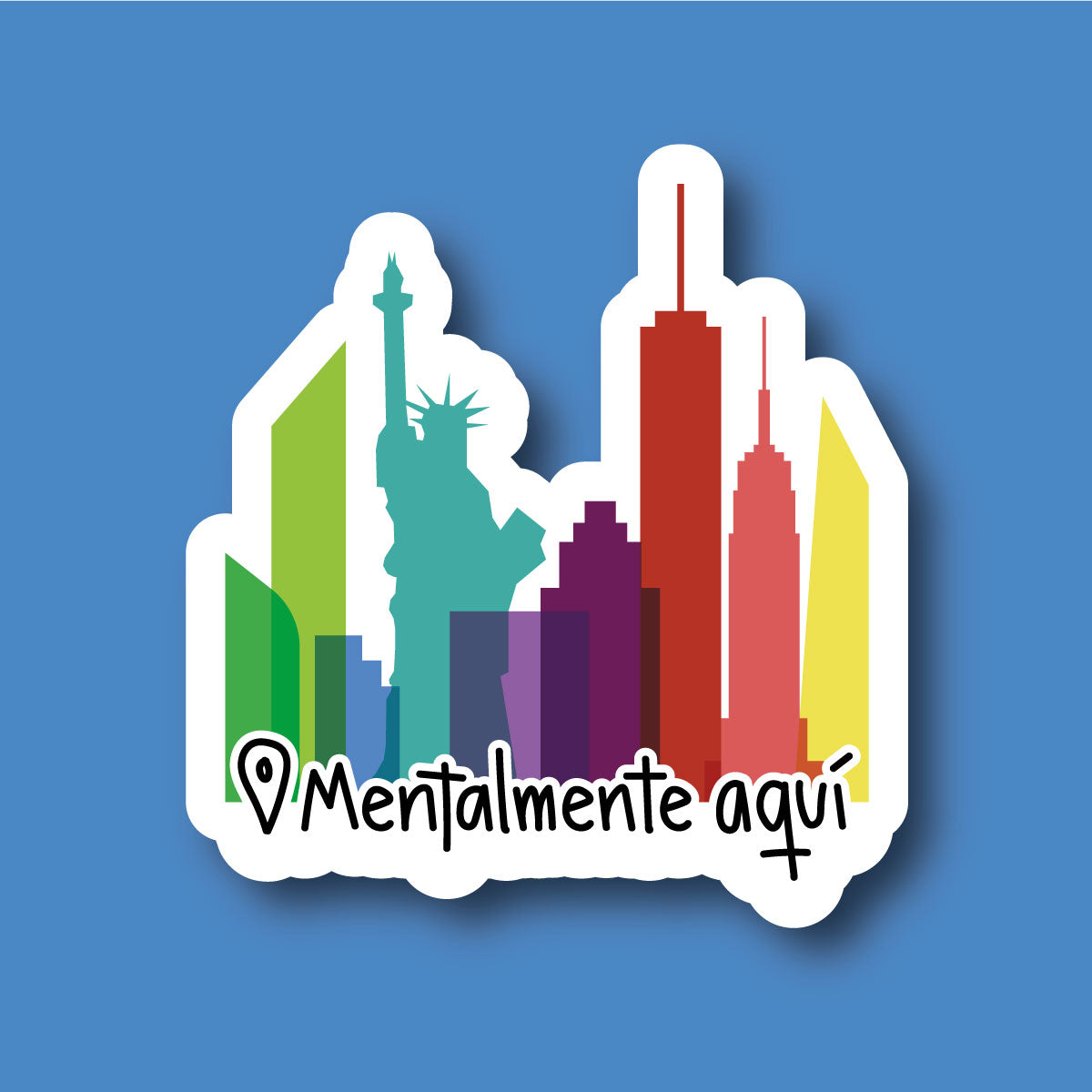 Sticker Mentalmente Aquí NYC