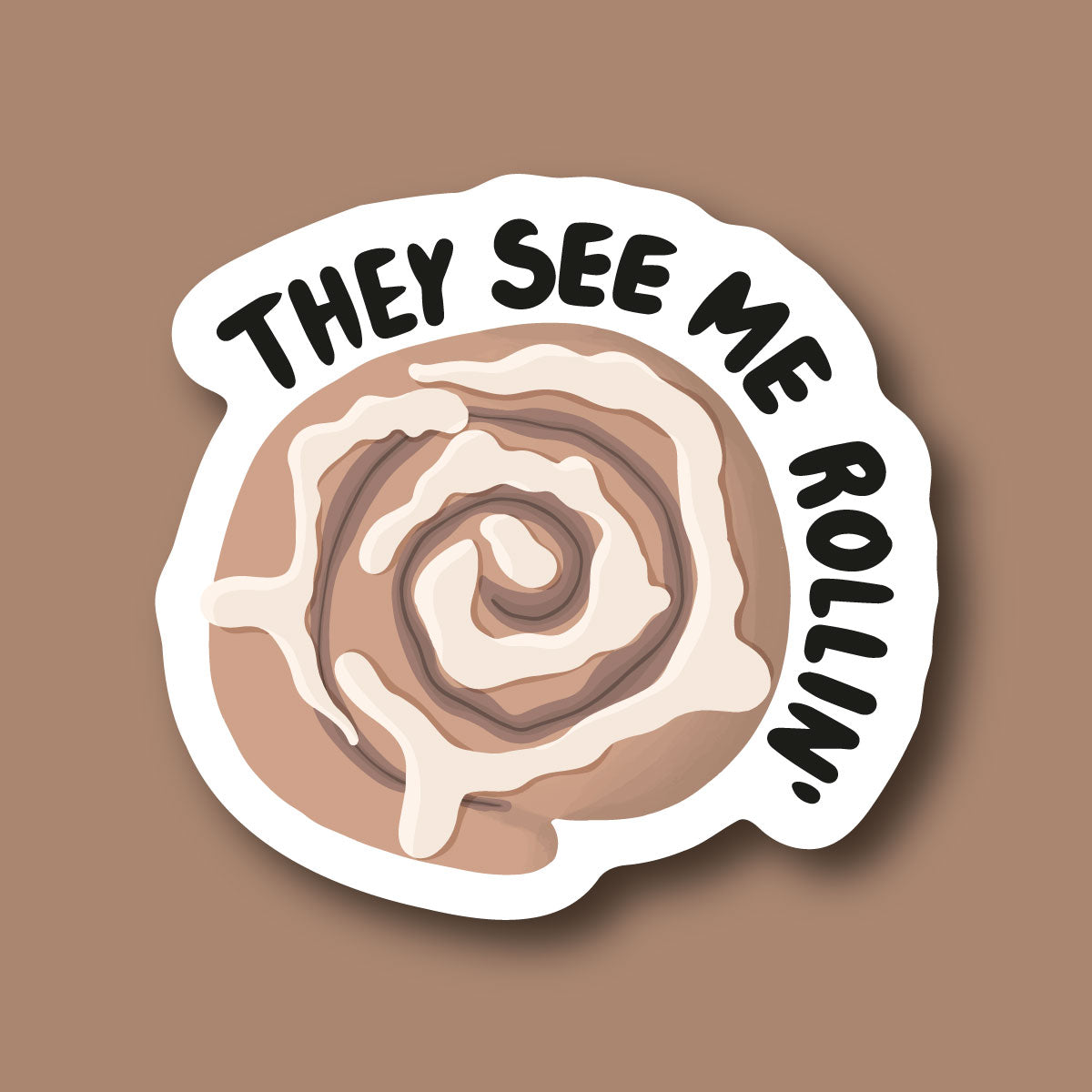 Sticker They See Me Rollin´