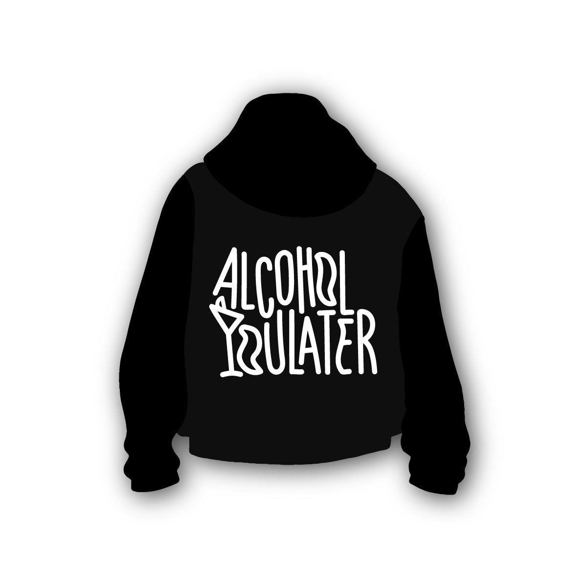 Hoodie Alcohol You Later