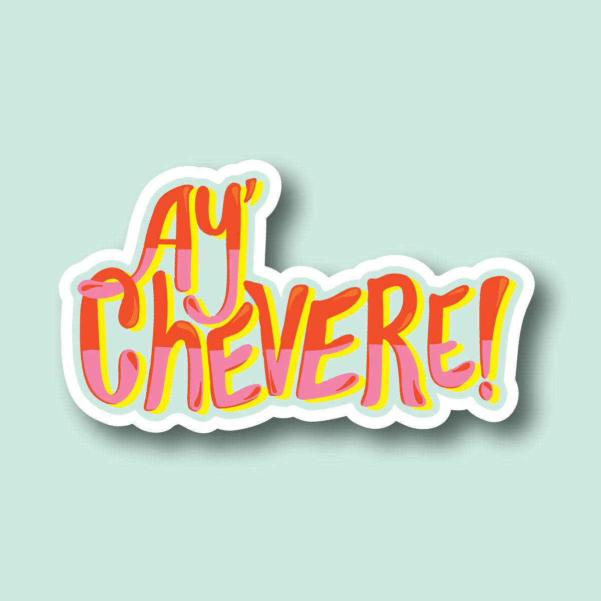 Sticker Ay Chévere