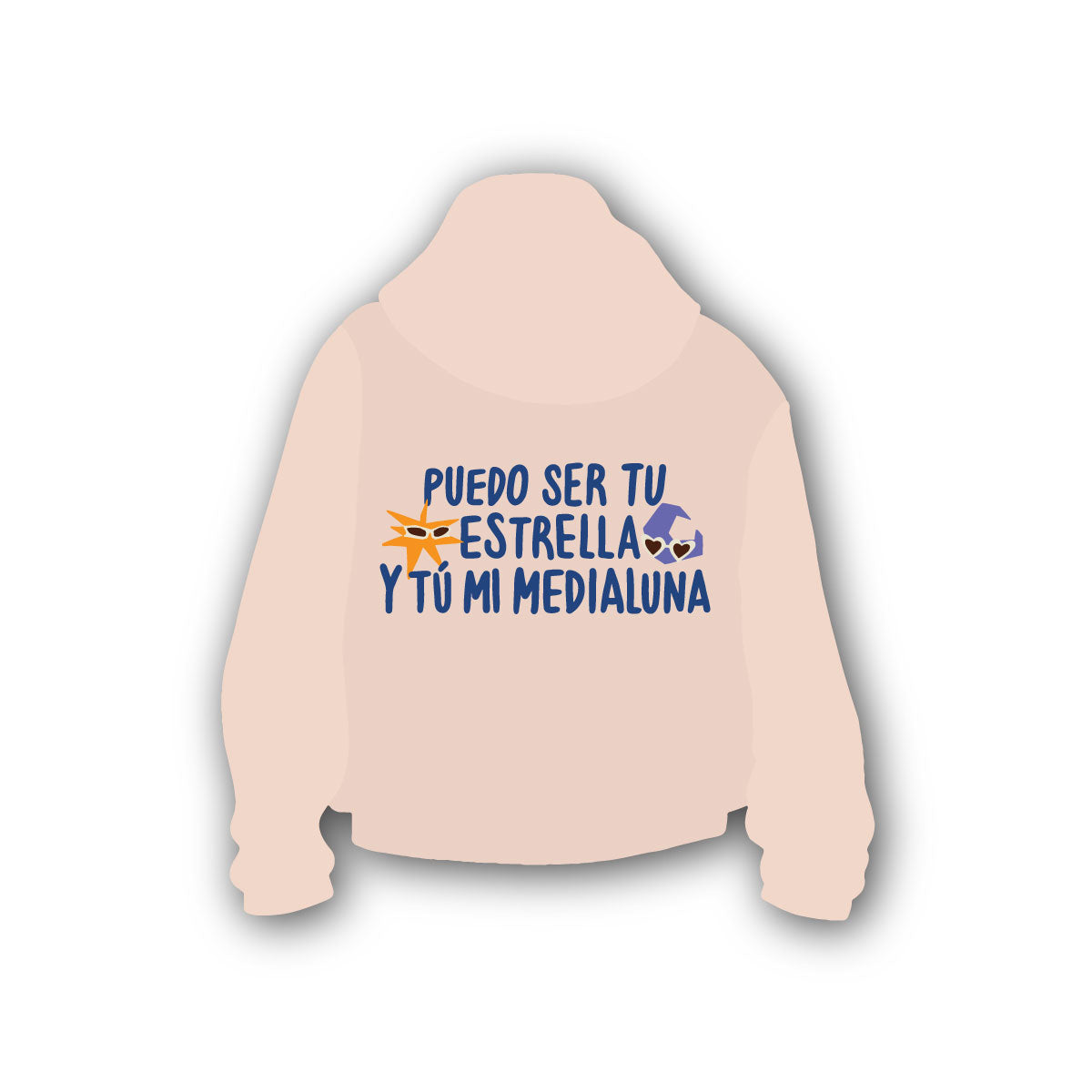 Hoodie Puedo ser tu Estrella y tu mi Medialuna