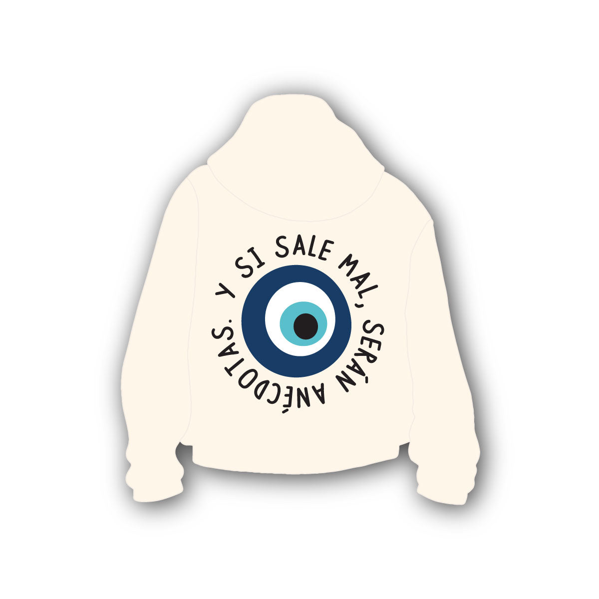 Hoodie Y Si Sale Mal Serán Anécdotas | Crema