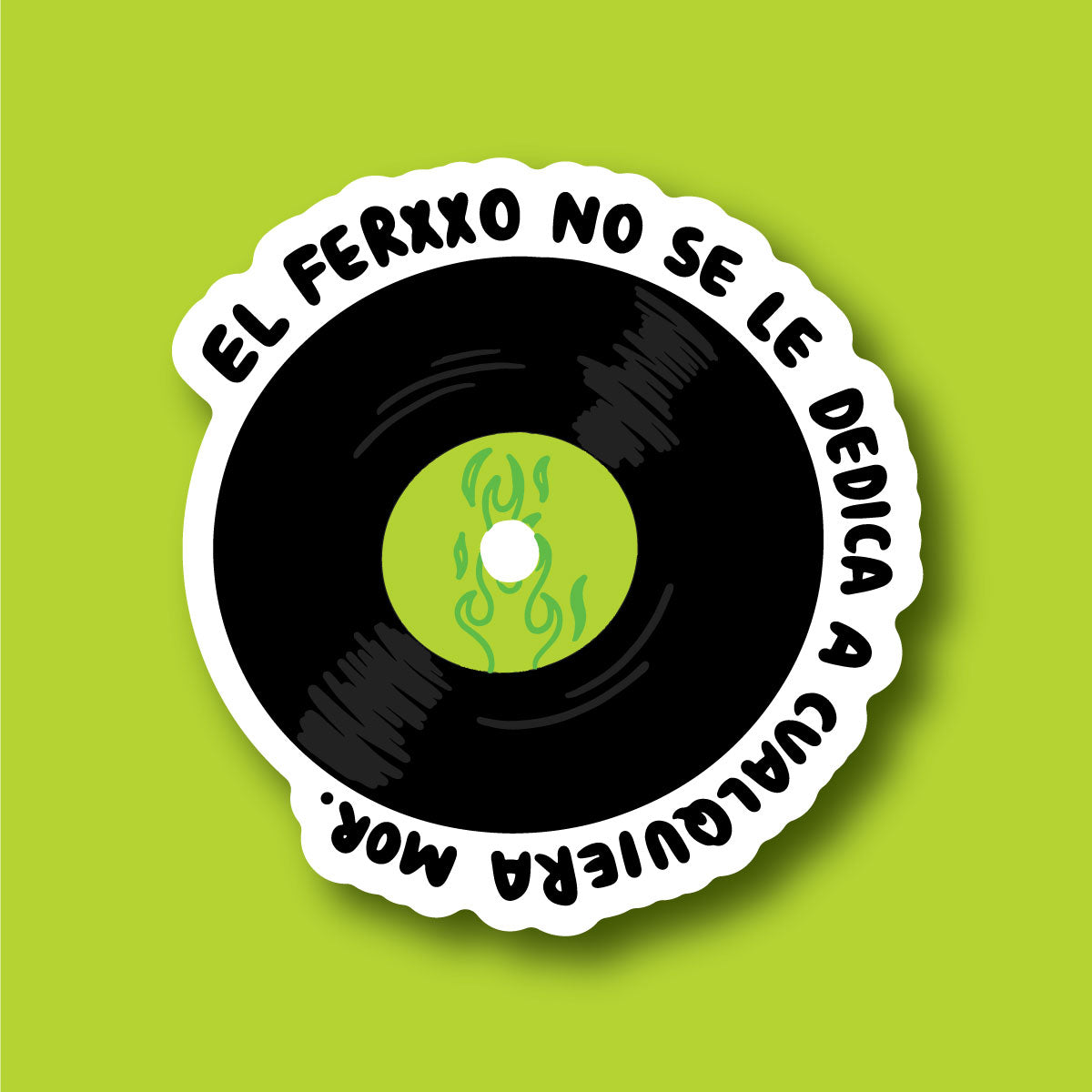 Sticker Inverso El Ferxxo No Se Le Dedica a Cualquiera Mor