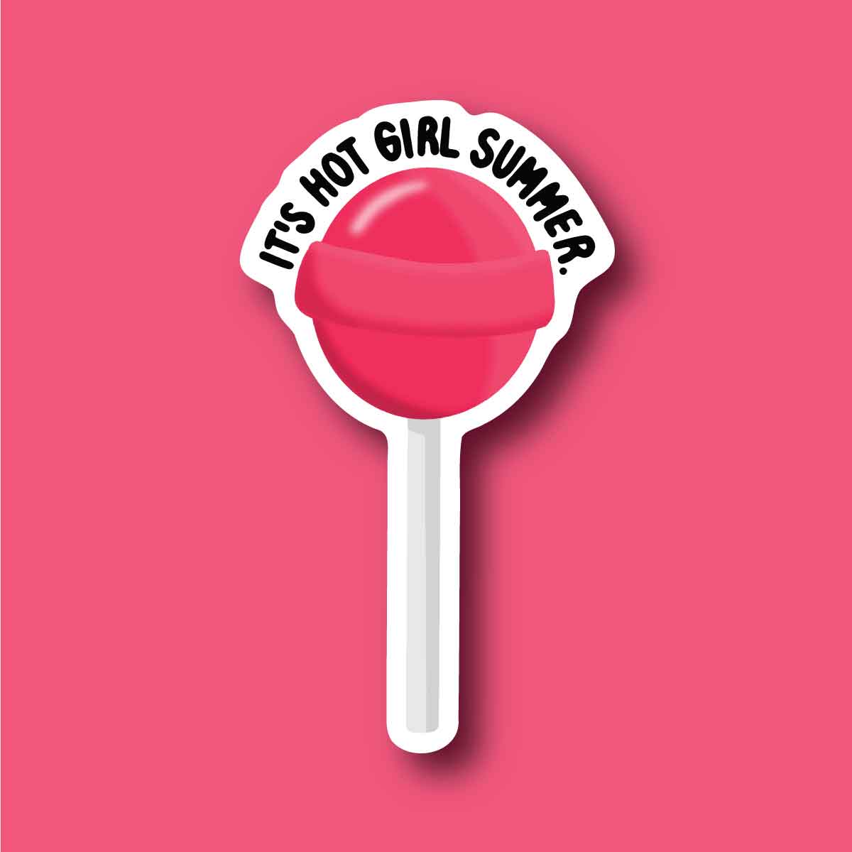Sticker Its Hot Girl Summer