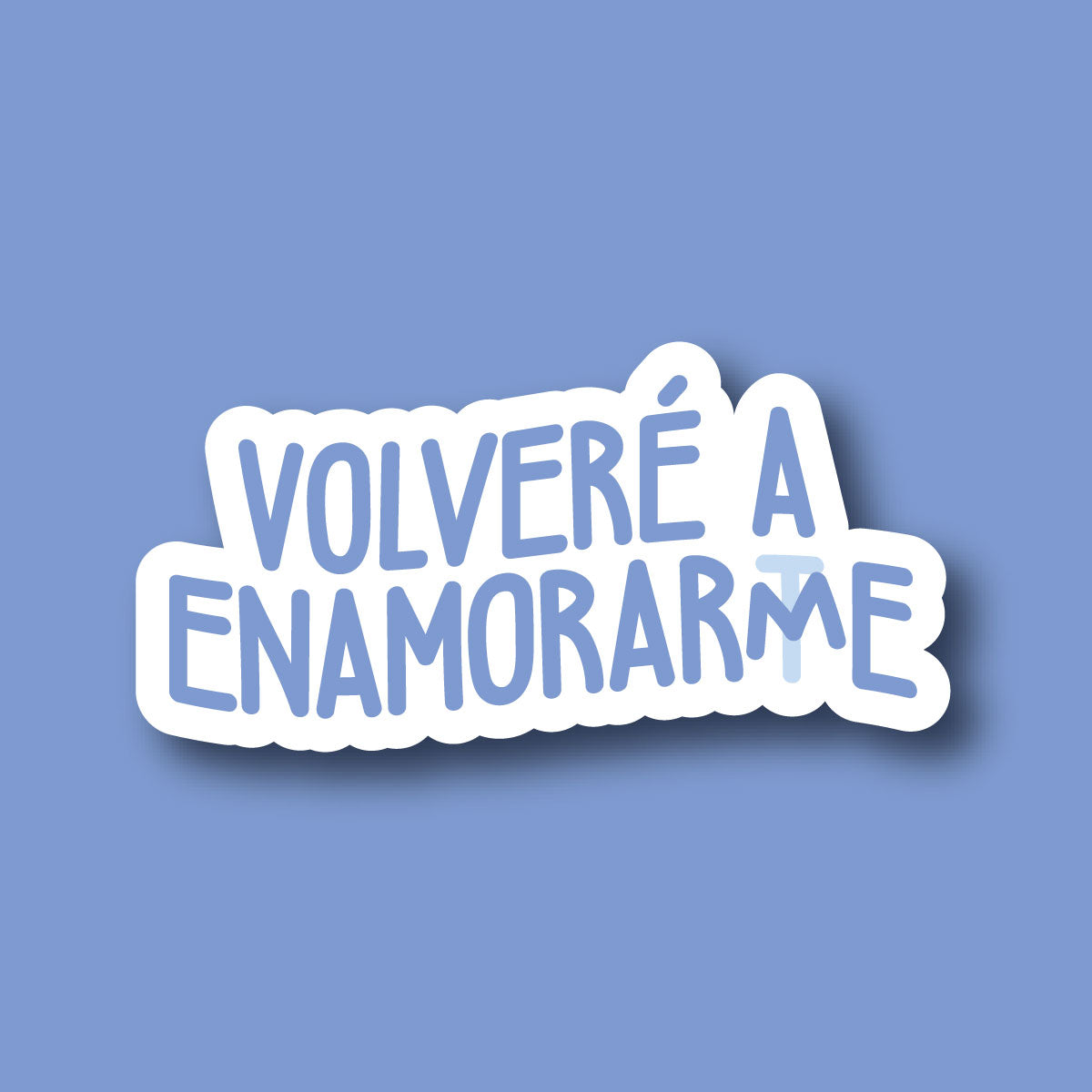Sticker Inverso Volveré a enamorarme